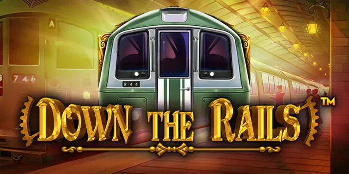 Down the Rails – Slot Populer dengan Tema Kereta Api Bawah Tanah