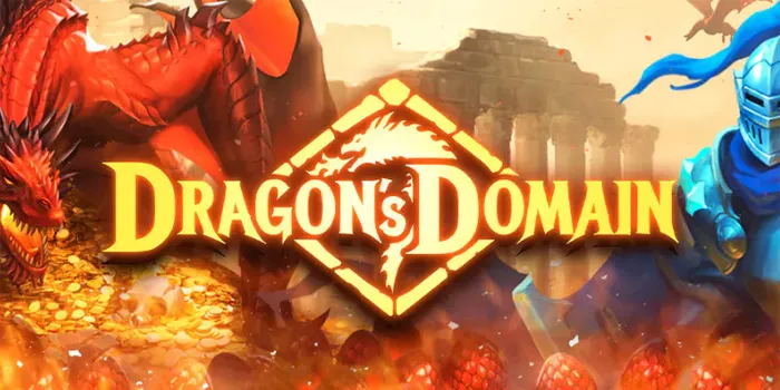 Dragon’s Domain – Slot Online Dengan Desain & Grafik Naga Yang Menawan