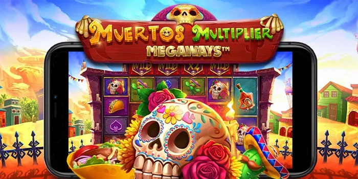 Muertos Multiplier Megaways – Kemenangan Berlipat Ganda di Slot Gacor Hadiah Miliaran