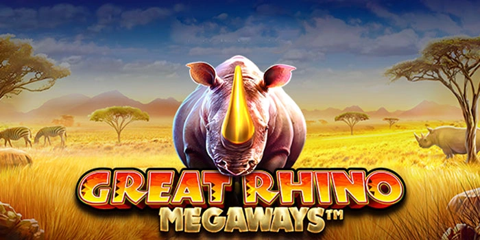 Panduan Dasar Slot Great Rhino Megaways Untuk Pemain Baru