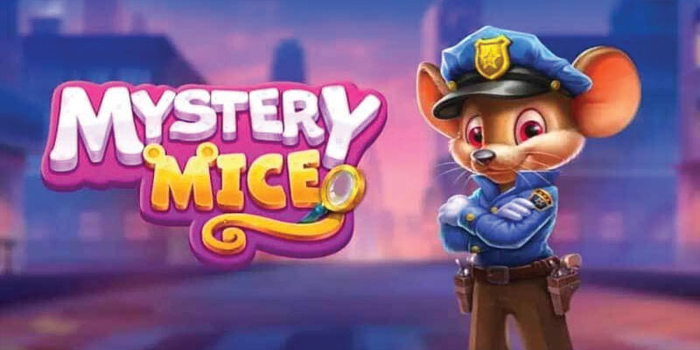Cara Cerdik Meraih Kemenangan Besar Slot Mystery Mice