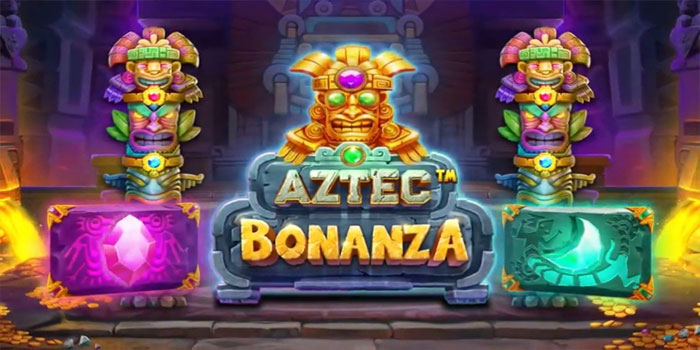 Panduan Lengkap Menguasai Slot Aztec Bonanza Agar Menang Lebih Sering